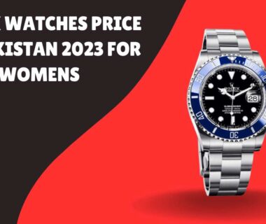 Rolex Watches Price in Pakistan