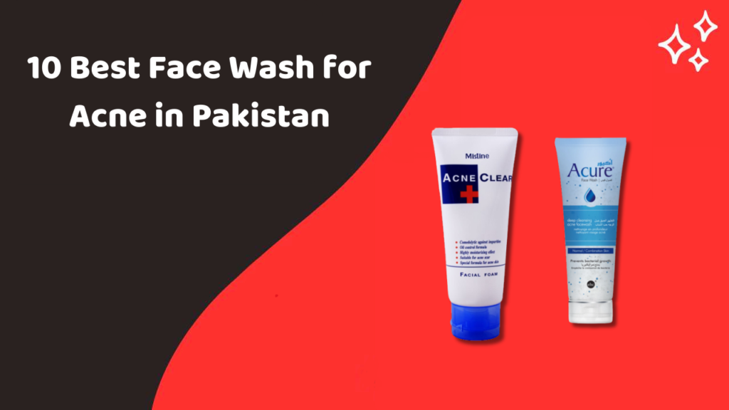 10 Best Face Wash for Acne in Pakistan BrandRope Blog